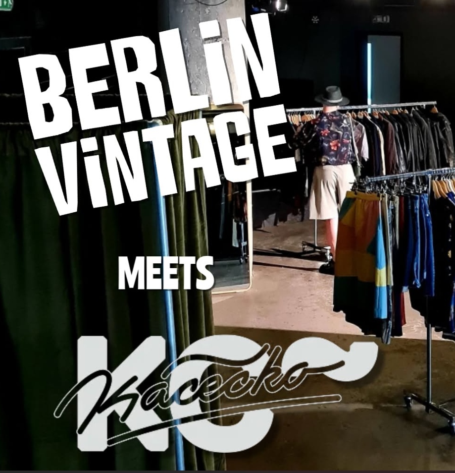 BERLIN VINTAGE meets KÁCEČKO